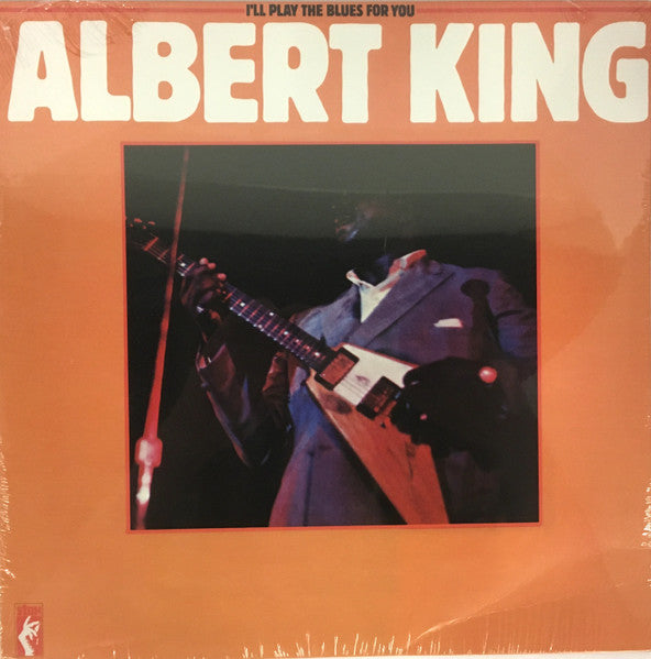 I'll Play The Blues For You - King, Albert