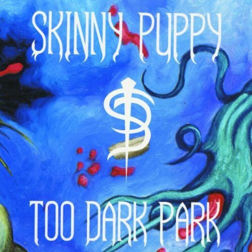 the album cover for Skinny Puppy - Too Dark Park (Blk) (Ofgv)
