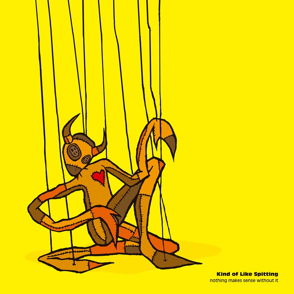 the album cover for Kind Of Like Spitting - Nothing Makes Sense Without It [Colored Vinyl]