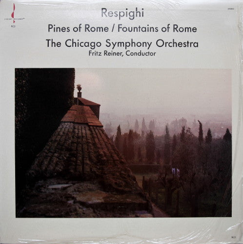 Pines Of Rome / Fountains Of Rome - Ottorino Respighi