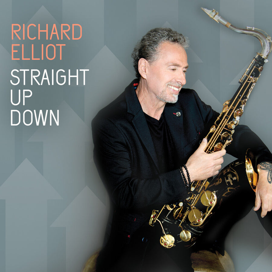 the album cover for Richard Elliot - Straight Up Down