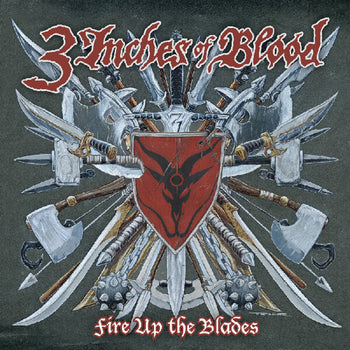the album cover for 3 Inches Of Blood - Fire Up The Blades [Colored Vinyl] (Red) (Exp) (Can)