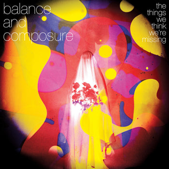 the album cover for Balance & Composure - Things We Think We're Missing