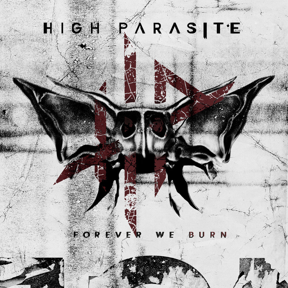 the album cover for High Parasite - Forever We Burn