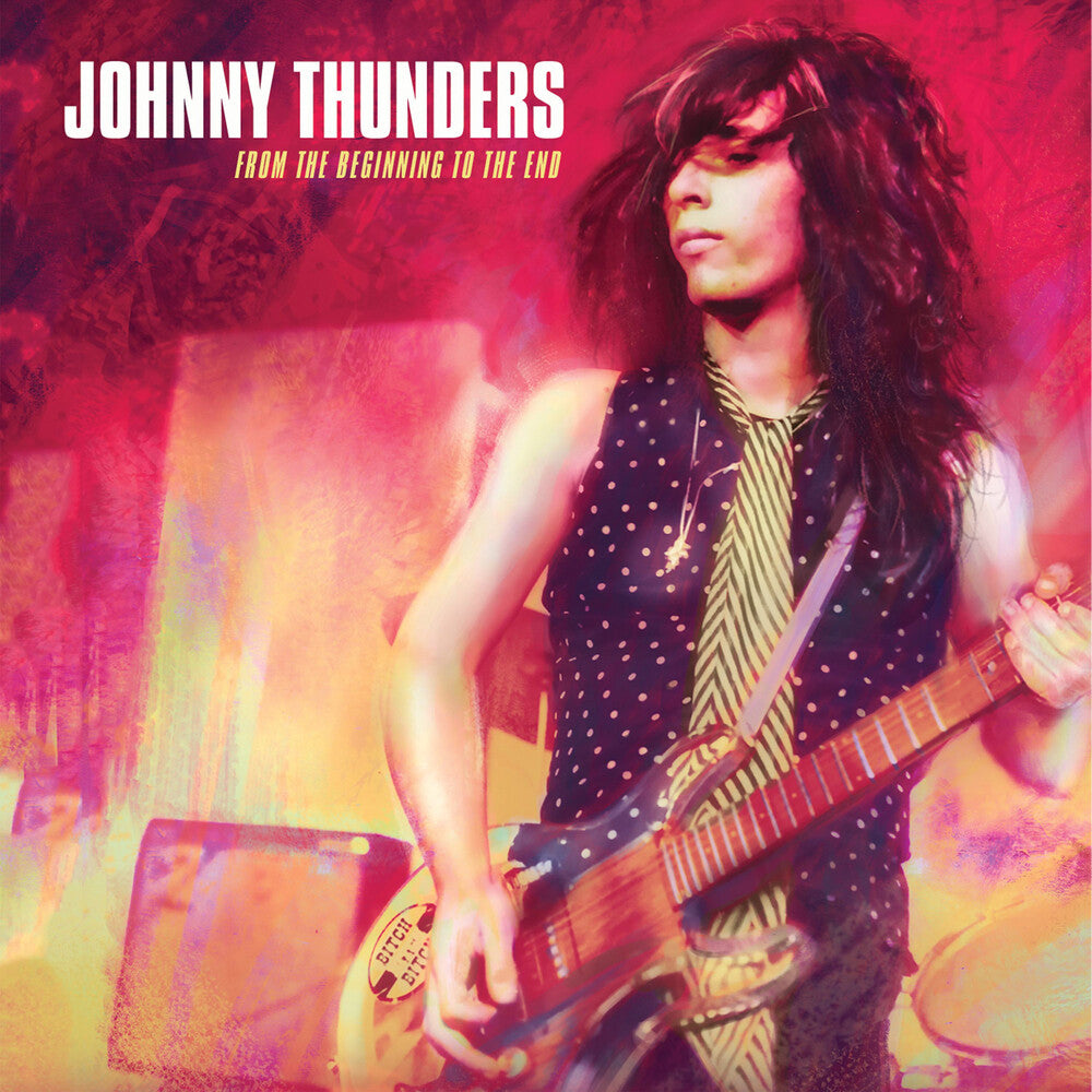 the album cover for Johnny Thunders - From The Beginning To The End (Box)