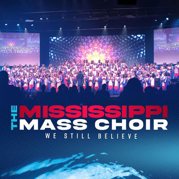 the album cover for Mississippi Mass Choir - We Still Believe