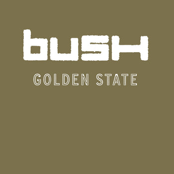 the album cover for Bush - Golden State (Bme)