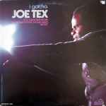 I Gotcha - Tex, Joe