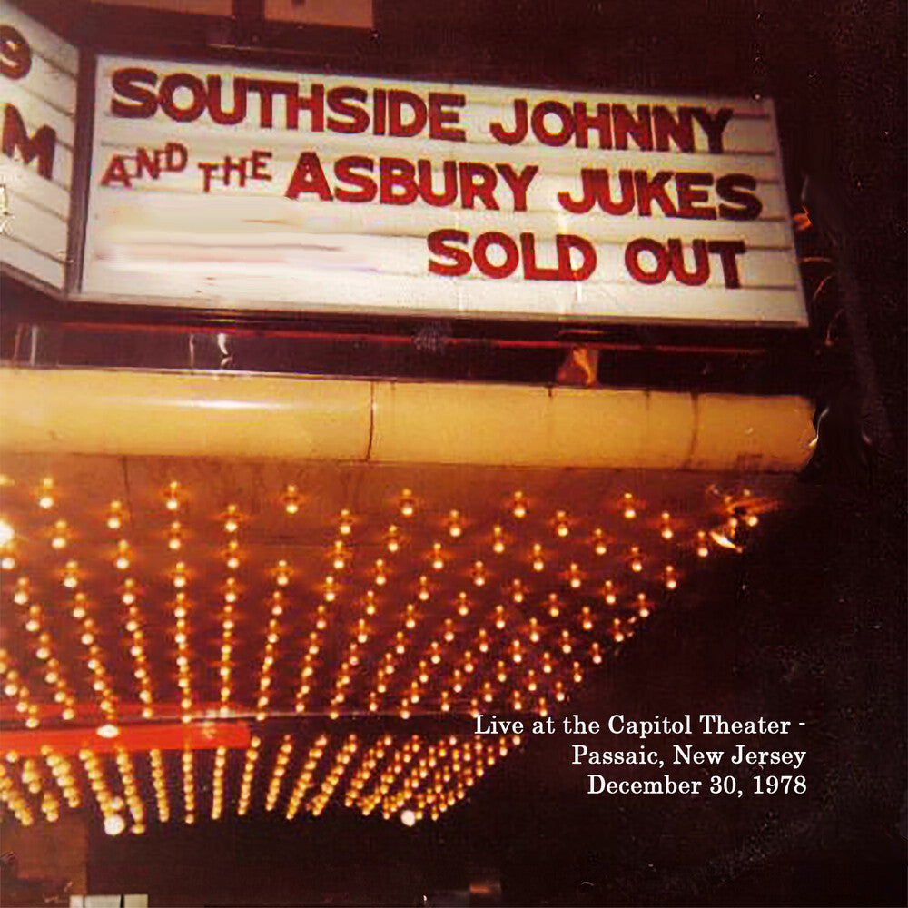 the album cover for Southside Johnny & The Asbury Jukes - Live at the Capitol Theater - December 30, 1978