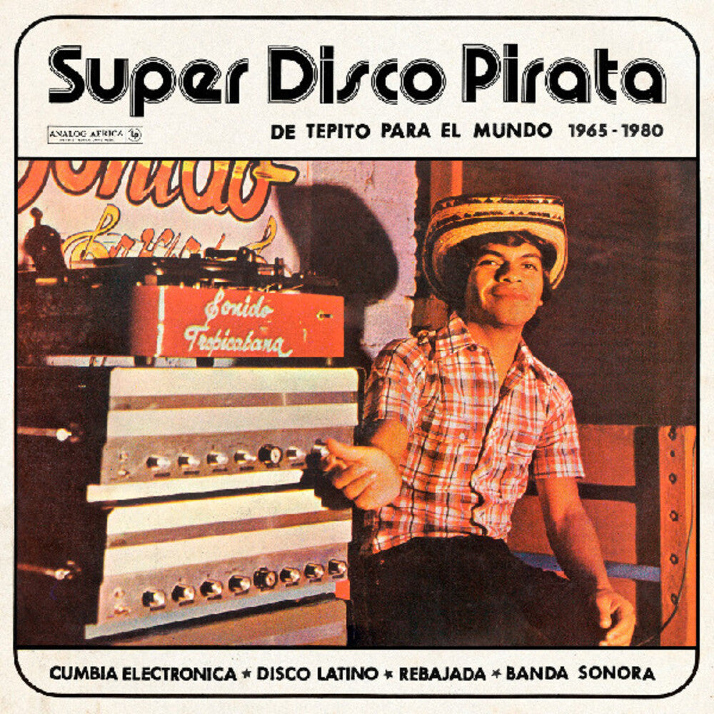 the album cover for Super Disco Pirata - De Tepito Para El Mundo / Var - Super Disco Pirata - De Tepito Para El Mundo 1965-1980 (Various Artists)