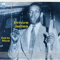 Got To Move - Elmore James