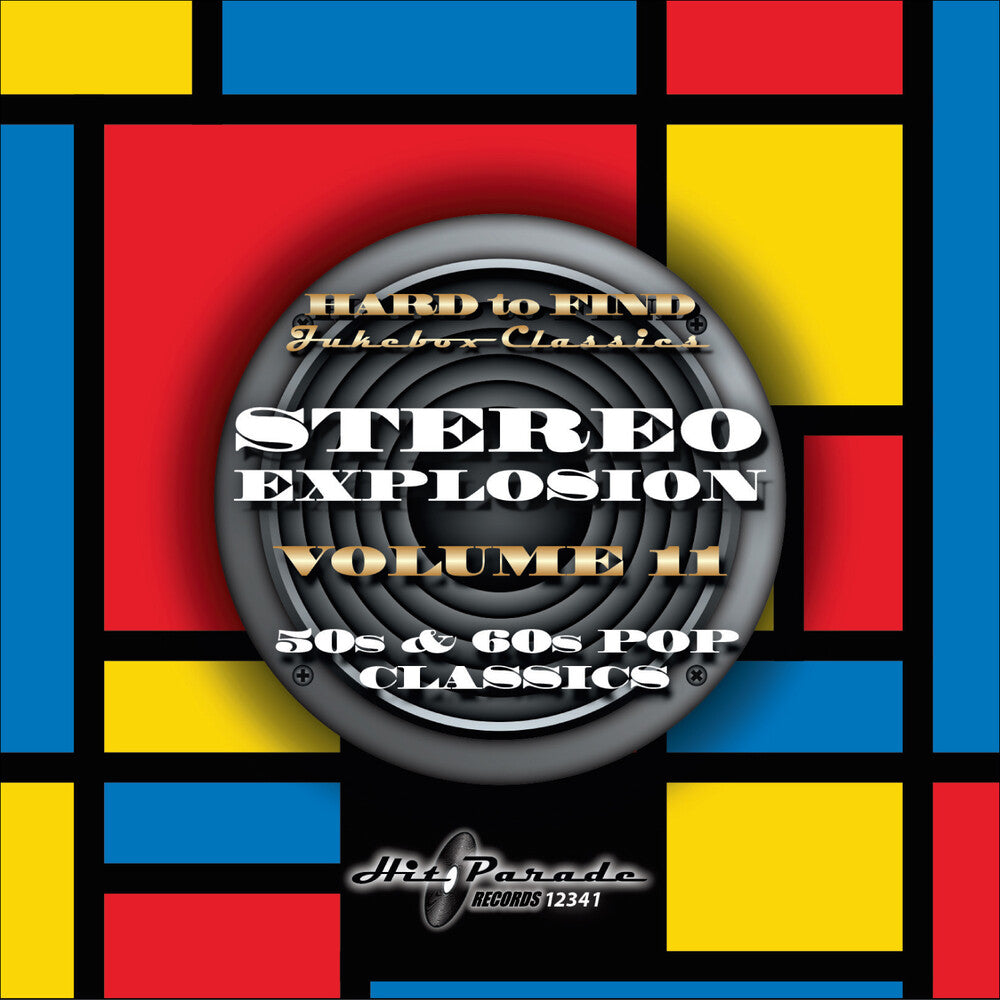 the album cover for Stereo Explosion Vol. 11 (50s & 60s Pop Classics - Stereo Explosion Vol. 11 (50s & 60s Pop Classics