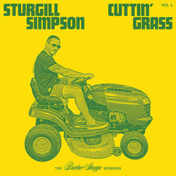 Cuttin' Grass Vol. 1 (The Butcher Shoppe Sessions) - Simpson, Sturgill