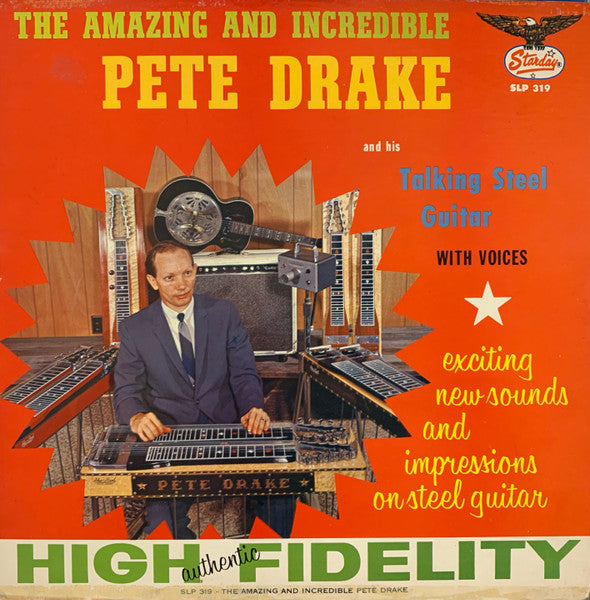 The Amazing And Incredible Pete Drake - Drake, Pete