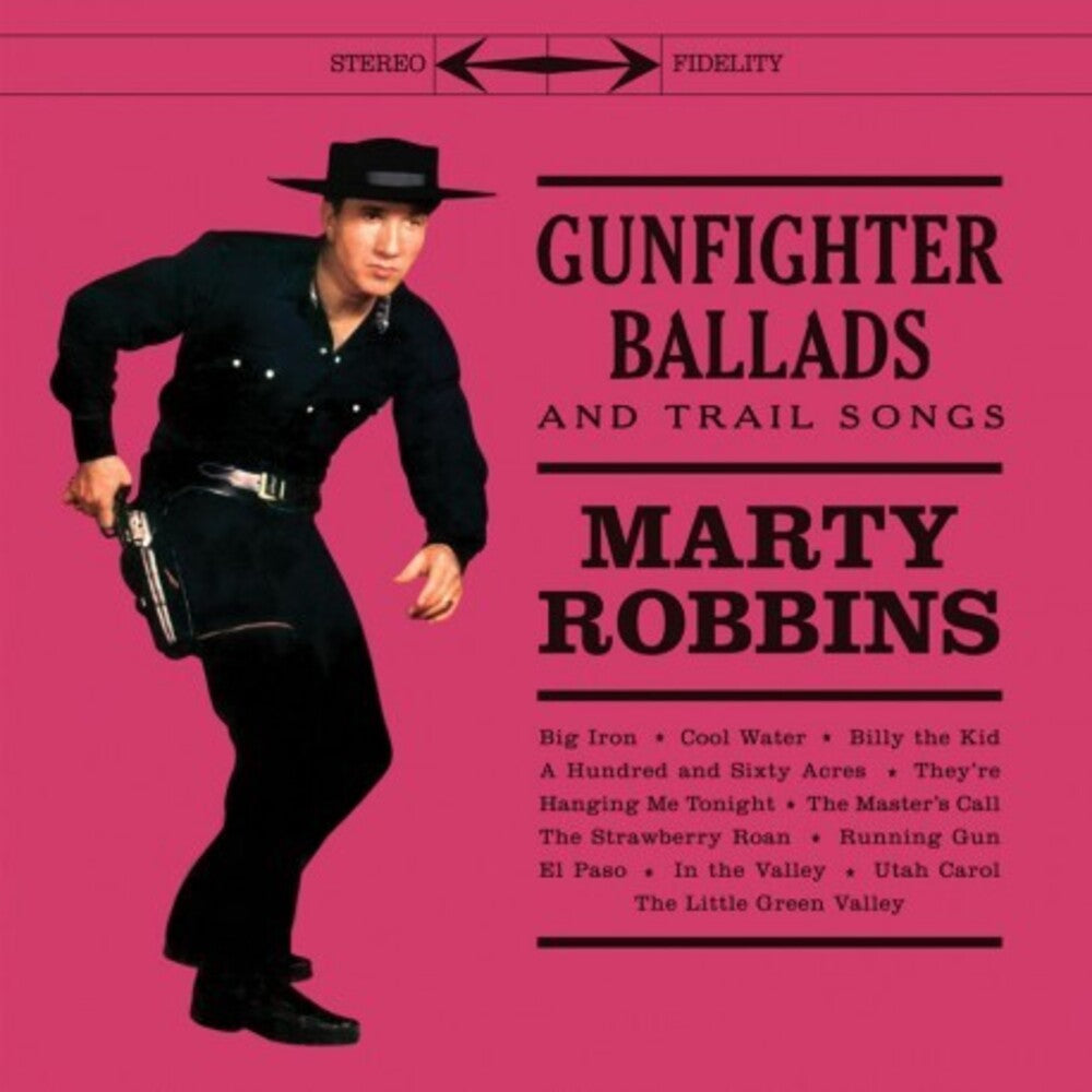the album cover for Unknown Artist - Gunfighter Ballads & Trail Songs - Limited 180-Gram Clear Vinyl with Bonus Tracks