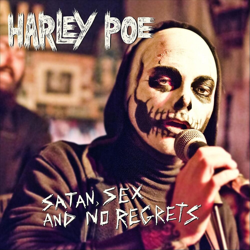 the album cover for Harley Poe - Satan, Sex, & No Regrets