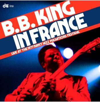 the album cover for B.B. King - In France: Live At The 1977 Nancy Jazz Pulsations