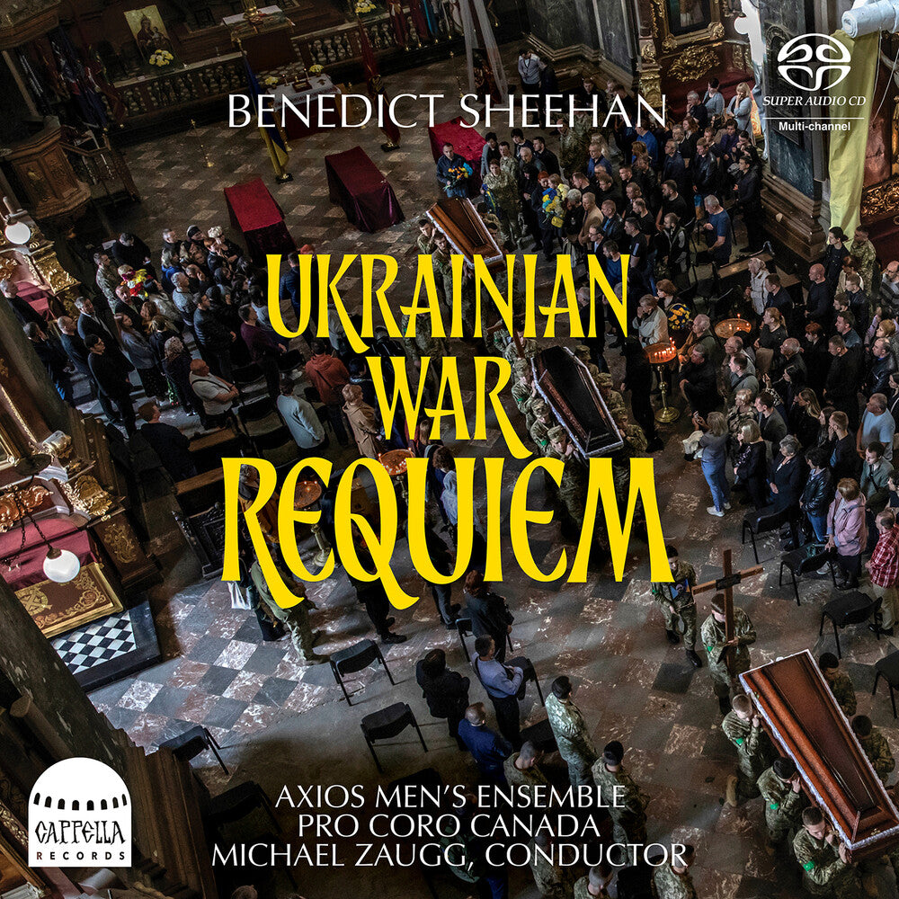 the album cover for Sheehan / Tessier / Axios Men's Ensemble - Ukrainian War Requiem (Hybr)