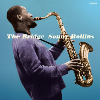 the album cover for Sonny Rollins - Bridge (Blue) (Bonus Tracks) [Colored Vinyl] [Limited Edition] [180 Gram]
