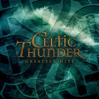 the album cover for Celtic Thunder - Greatest Hits