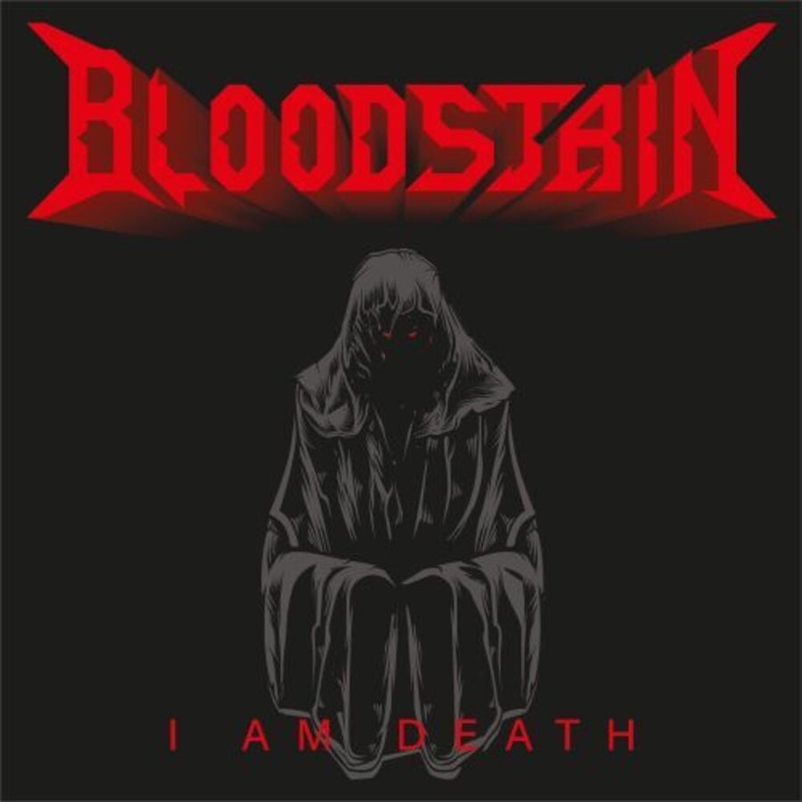 the album cover for Bloodstain - I Am Death [Digipak]