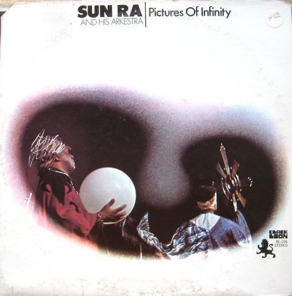 Pictures Of Infinity - Sun Ra And His Arkestra