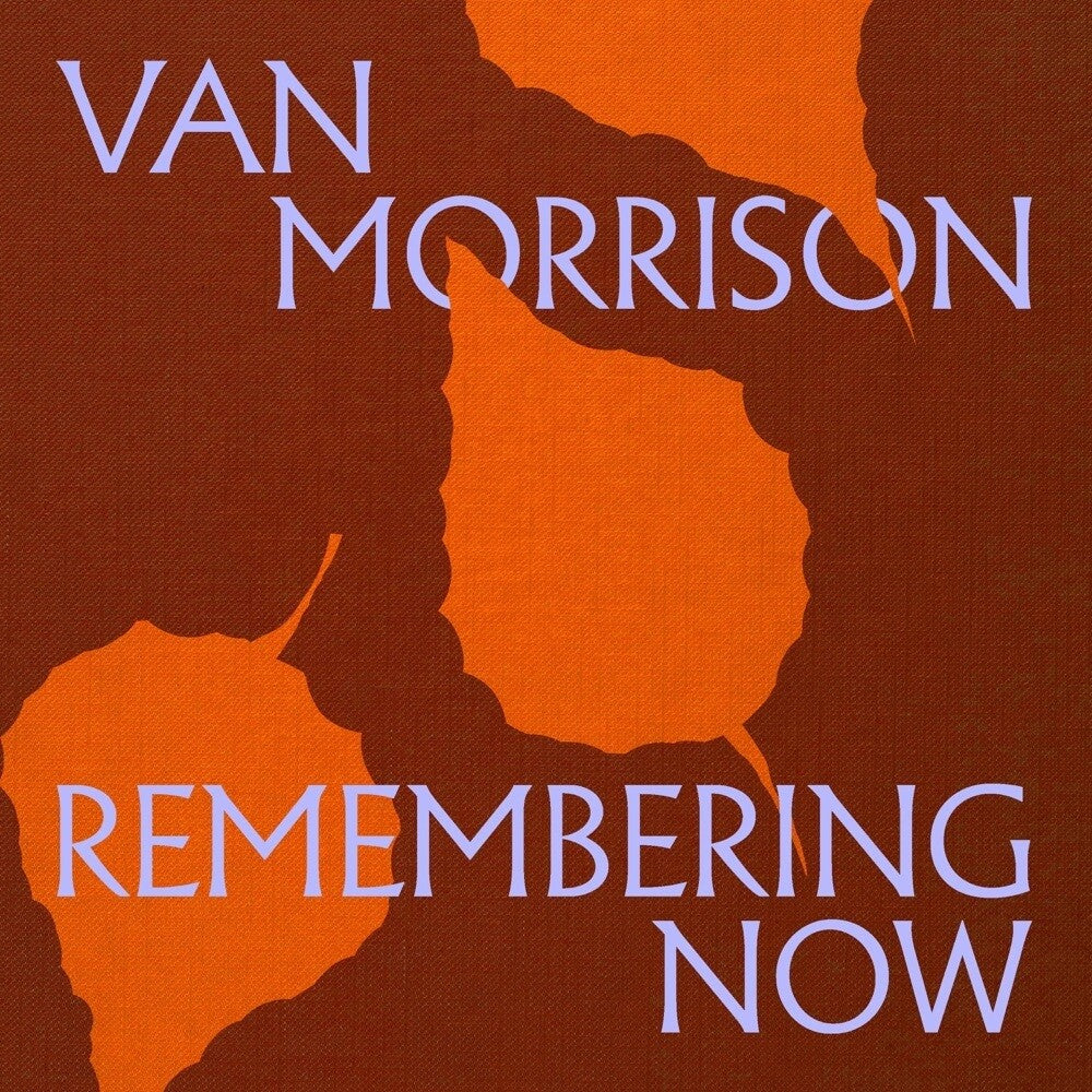 the album cover for Van Morrison - Remembering Now