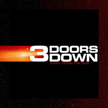 the album cover for 3 Doors Down - Away From The Sun