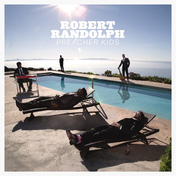 the album cover for Robert Randolph - Preacher Kids [With Booklet]