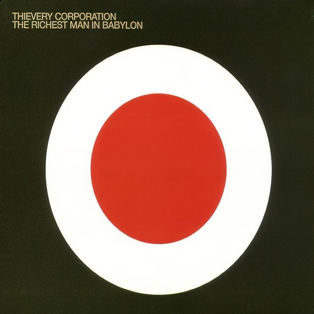 the album cover for Thievery Corporation - Richest Man In Babylon [Digipak]