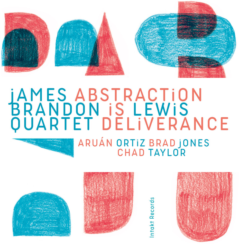 the album cover for James Lewis  Brandon Quartet - Abstraction Is Deliverance