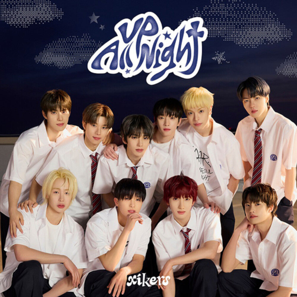 the album cover for Xikers - Up All Night - Version A (Phot) (Jpn)