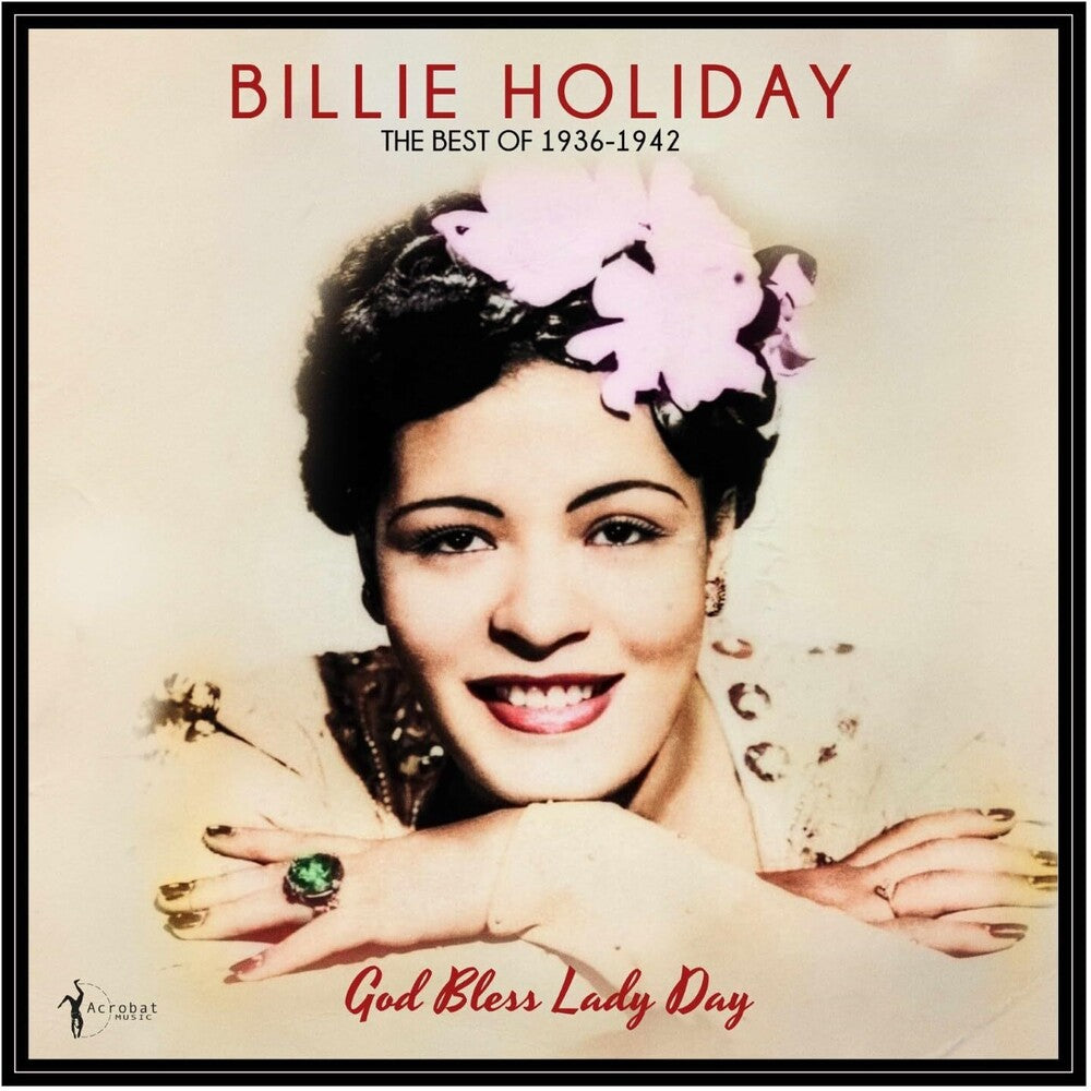 the album cover for Billie Holiday - God Bless Lady Day: The Best Of 1936-1942 (Can)