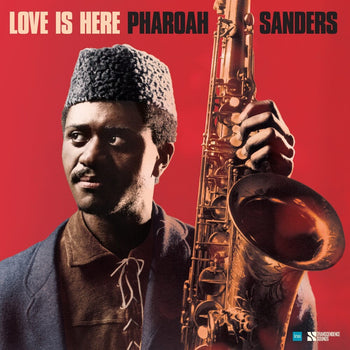 the album cover for Pharoah Sanders - Love Is Here - Complete Paris 1975 Ortf Recordings