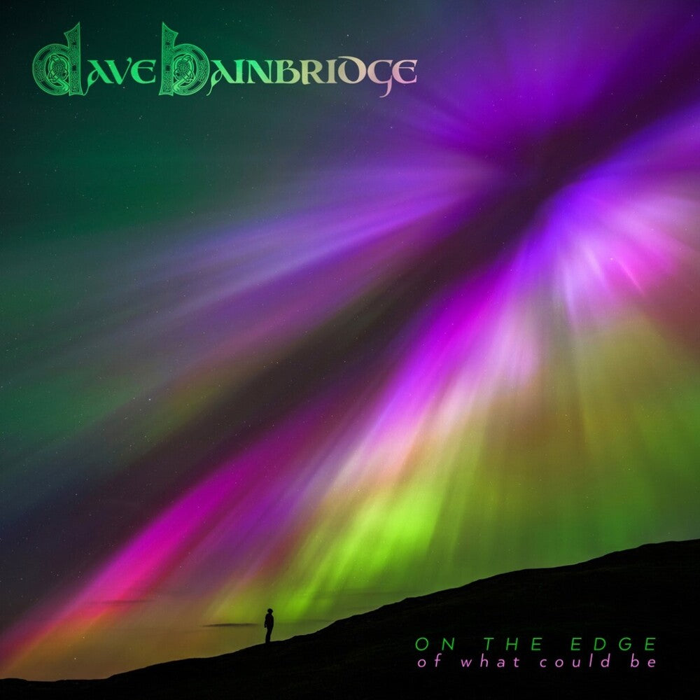 the album cover for Dave Bainbridge - On The Edge Of What Could Be (Uk)