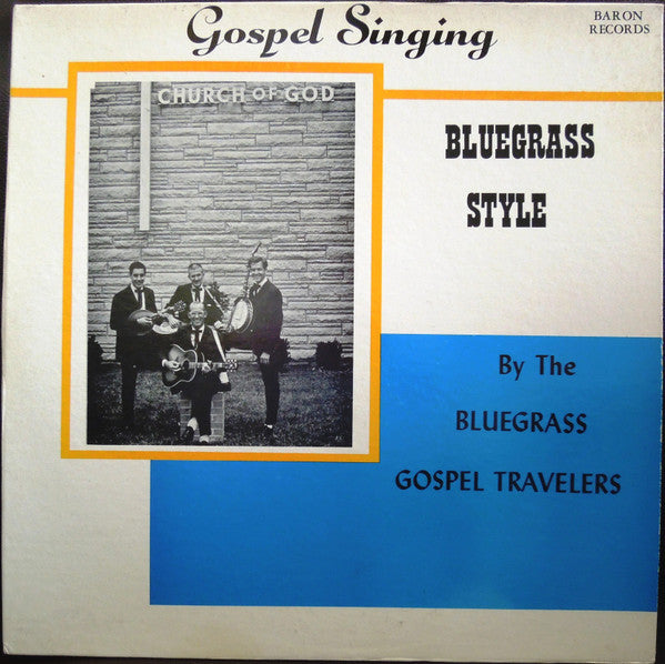 Gospel Singing Bluegrass Style - Bluegrass Gospel Travelers