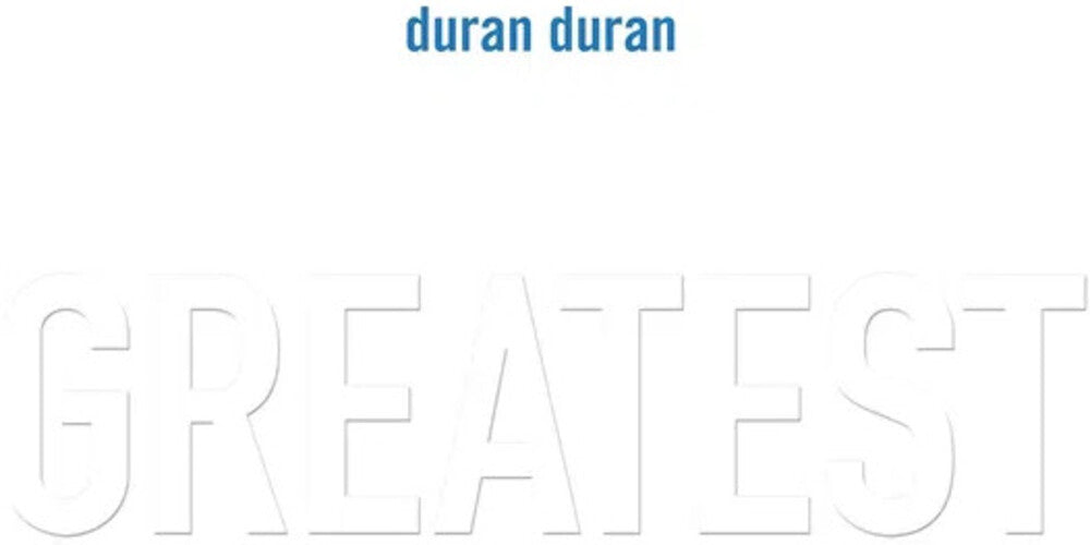 the album cover for Duran Duran - Greatest