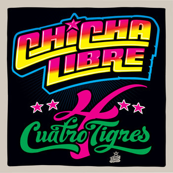 the album cover for Chicha Libre - Quatro Tigres