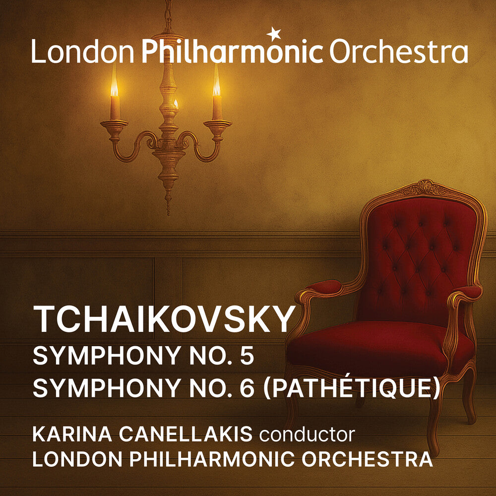 the album cover for London Philharmonic Orchestra / Karina Canellakis - Tchaikovsky: Symphonies 5 & 6