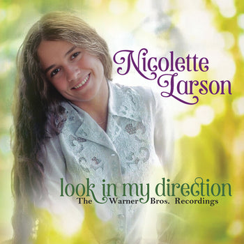 the album cover for Nicolette Larson - Look In My Direction: The Warner Bros Recodingngs