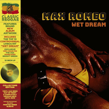 the album cover for Max Romeo - Wet Dream [Deluxe Green Colored Vinyl] (Remastered)