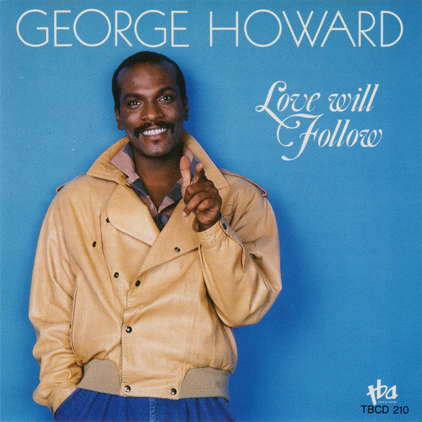 Love Will Follow - Howard, George