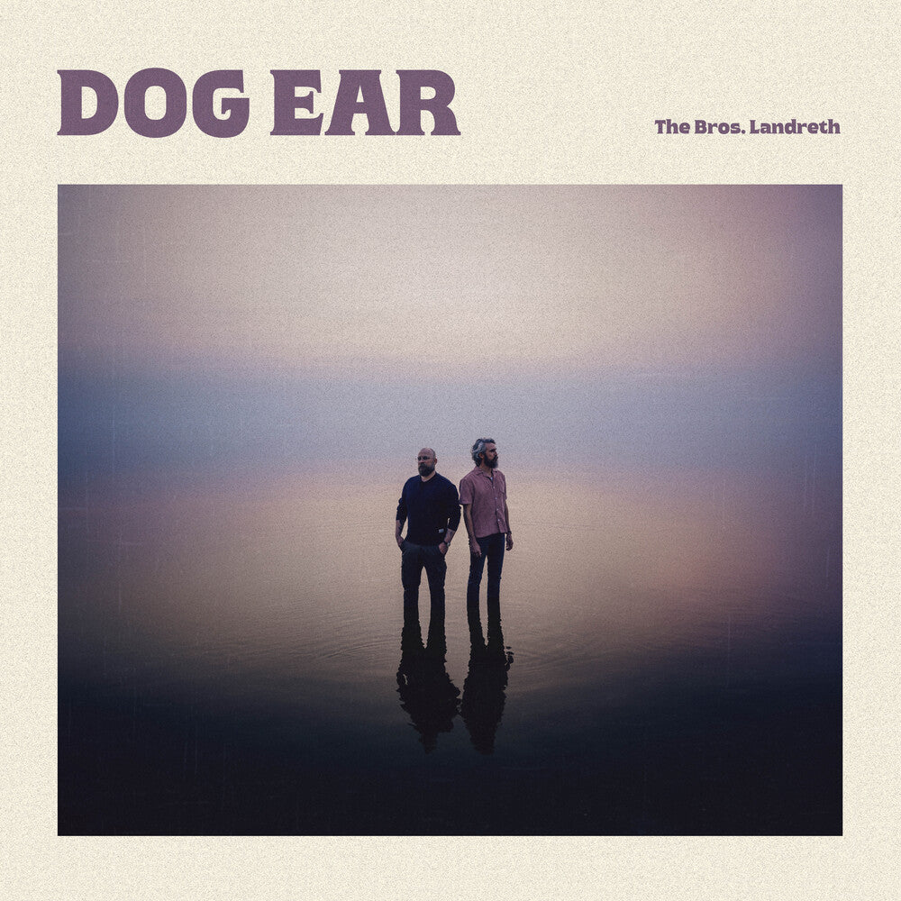 the album cover for The Bros. Landreth - Dog Ear