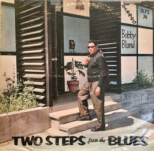 Two Steps From The Blues - Bland, Bobby