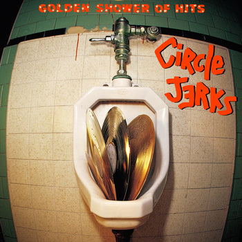 the album cover for Circle Jerks - Golden Shower Of Hits [Clear Yellow Vinyl]