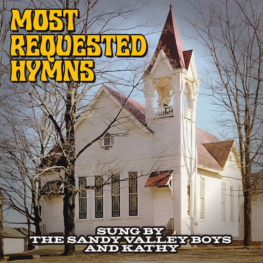 the album cover for Sandy Valley Boys - Most Requested Hymns Sung By The Sandy Valley