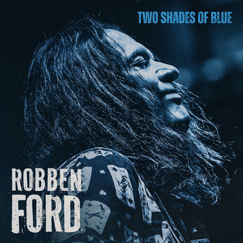 the album cover for Robben Ford - Two Shades Of Blue