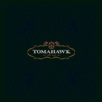 the album cover for Tomahawk - Mit Gas [Colored Vinyl] (Gol)