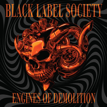 the album cover for Black Label Society - Engines Of Demolition [Indie Exclusive Orange Custard]