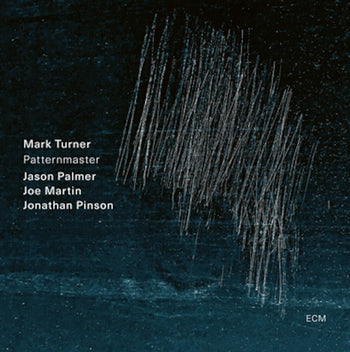 the album cover for Mark Turner  / Palmer,Jason / Martin,Joe - Patternmaster